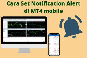 Read more about the article Tutorial Metatrader 4 Price Alert & Notifikasi