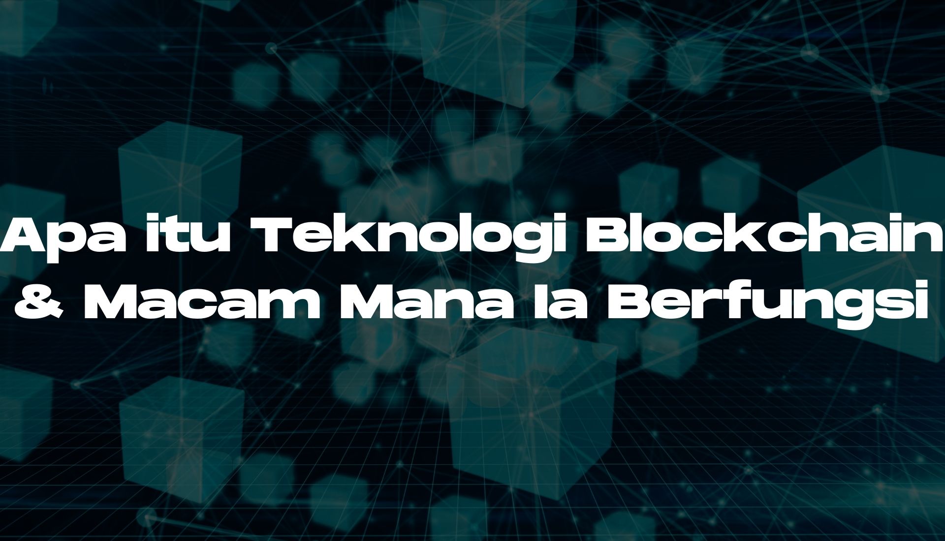 You are currently viewing Cara Blockchain Berfungsi