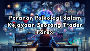 Read more about the article Peranan Psikologi dalam Kejayaan Seorang Trader Forex