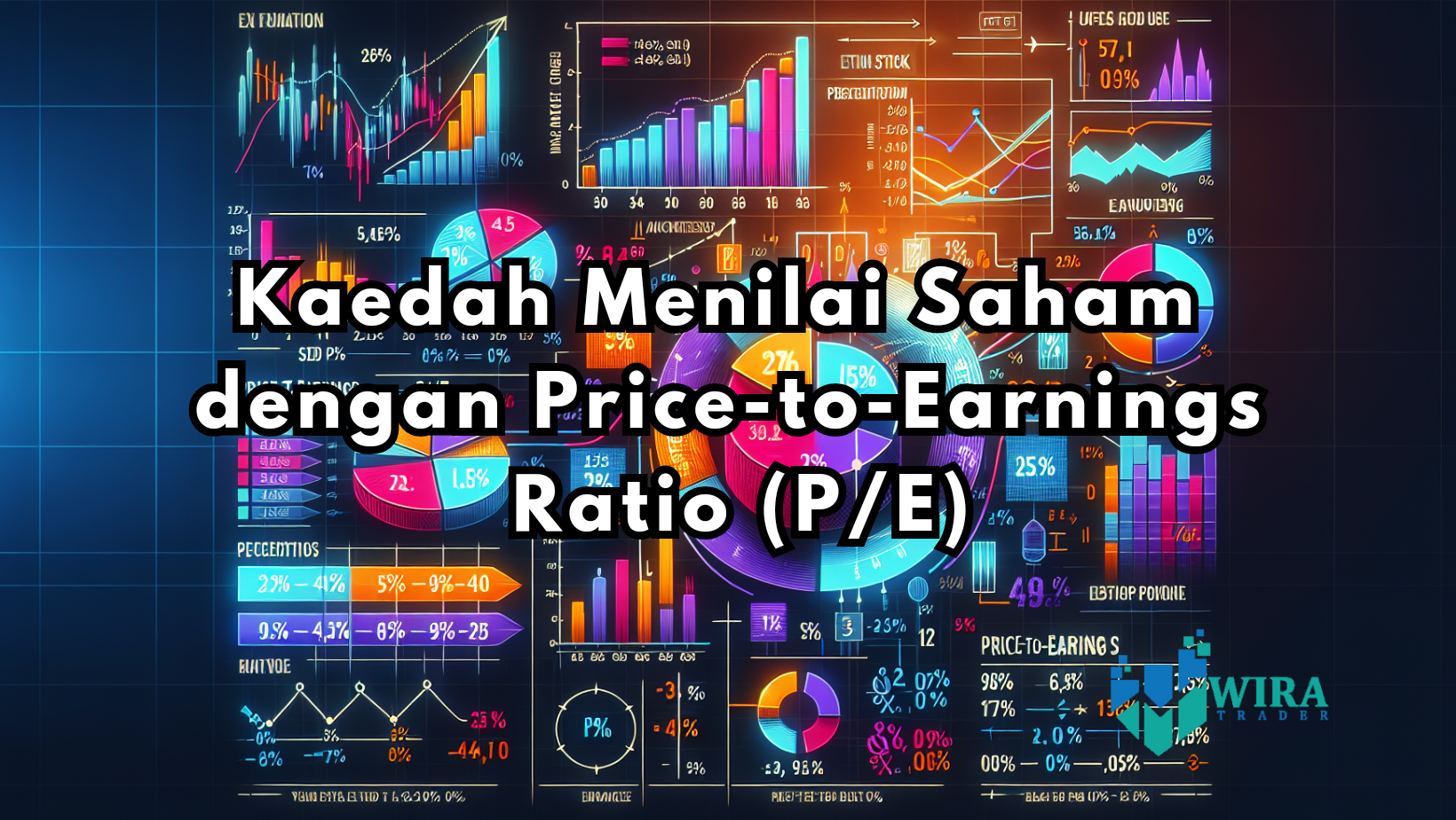 Read more about the article Kaedah Menilai Saham dengan Price-to-Earnings Ratio (P/E)